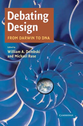 Cover image for Debating Design: From Darwin to DNA