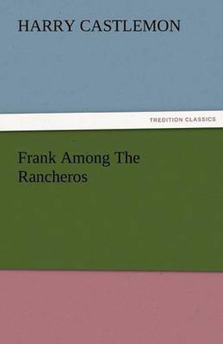 Cover image for Frank Among the Rancheros