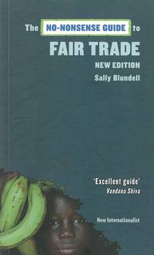 The No-Nonsense Guide to Fair Trade: New Edition