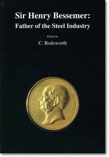 Cover image for Sir Henry Bessemer: Father of the Steel Industry