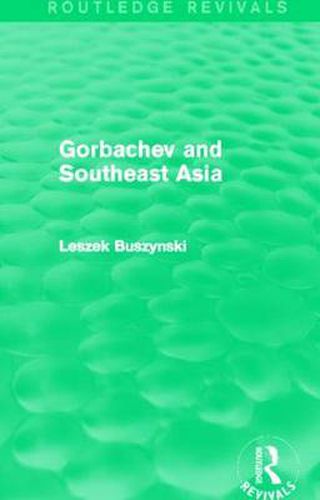 Cover image for Gorbachev and Southeast Asia