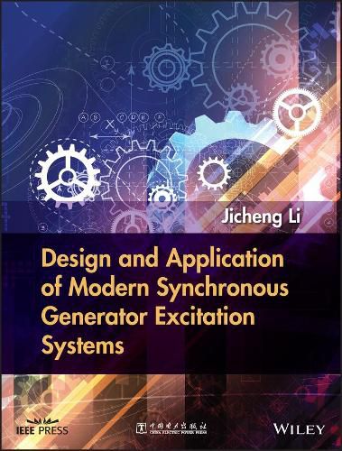 Cover image for Design and Application of Modern Synchronous Generator Excitation Systems