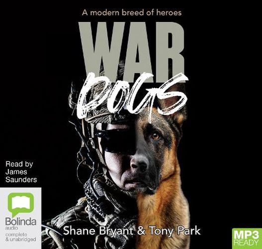 War Dogs: A Modern Breed of Heroes