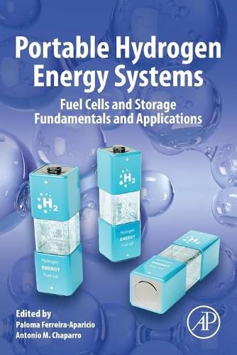 Cover image for Portable Hydrogen Energy Systems: Fuel Cells and Storage Fundamentals and Applications