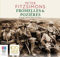 Cover image for Fromelles And Pozieres: In the Trenches of Hell