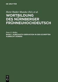 Cover image for Substantiv-Derivation in den Schriften Albrecht Durers