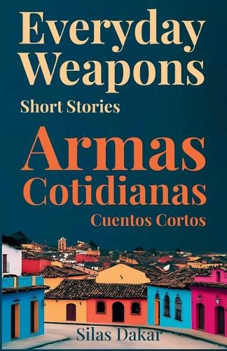 Cover image for Everyday Weapons / Armas Cotidianas