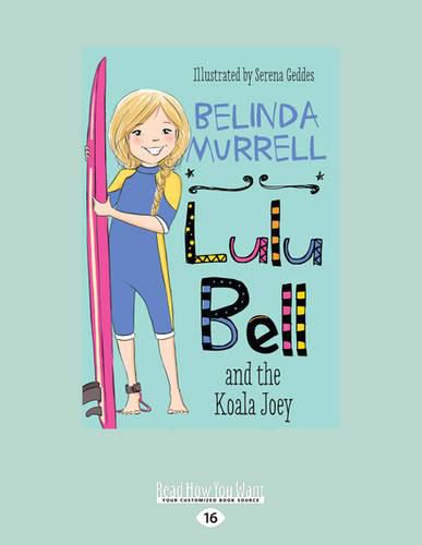 Lulu Bell and the Koala Joey: Book 10