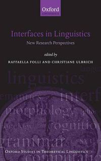 Cover image for Interfaces in Linguistics: New Research Perspectives