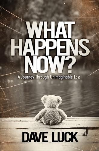 Cover image for What Happens Now?: A journey through unimaginable loss
