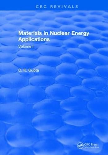 Cover image for Materials in Nuclear Energy Applications: Volume I