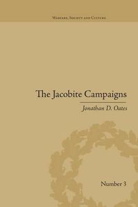 Cover image for The Jacobite Campaigns: The British State at War