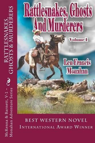 Cover image for Rattlesnakes, Ghosts and Murderers: Volume 1: McKenna and Barnett