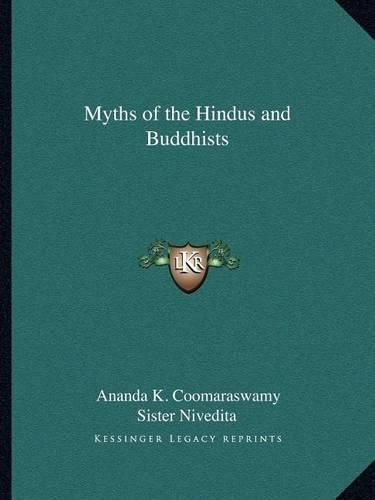 Cover image for Myths of the Hindus and Buddhists