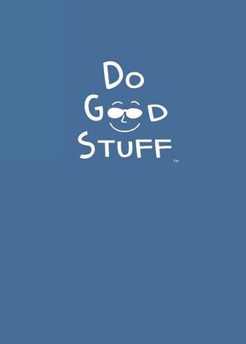 Cover image for Do Good Stuff: Journal (Blue Cover)