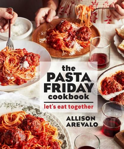 Cover image for The Pasta Friday Cookbook: Let's Eat Together