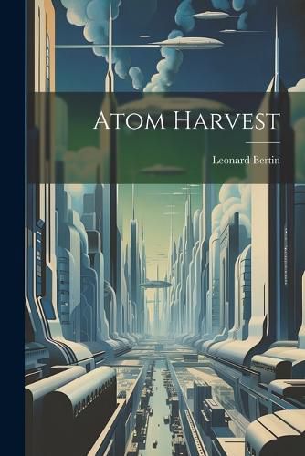 Cover image for Atom Harvest