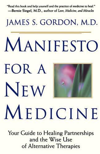 Cover image for Manifesto for a New Medicine: Your Guide to Healing Partnerships