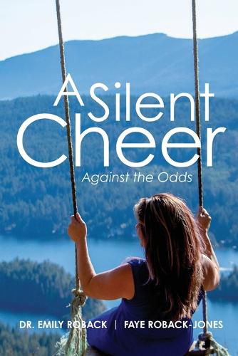 Cover image for A Silent Cheer: Against the Odds