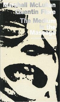 Cover image for The Medium Is The Massage: 50th Anniversary Hardcover Facsimilie Edition