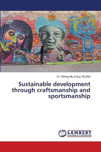 Cover image for Sustainable development through craftsmanship and sportsmanship