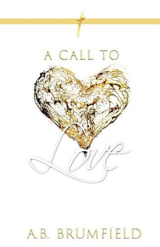 Cover image for A Call to Love