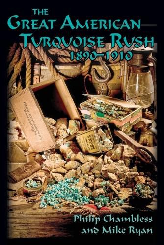 Cover image for The Great American Turquoise Rush, 1890-1910, Softcover