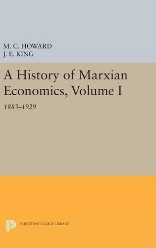 A History of Marxian Economics, Volume I: 1883-1929