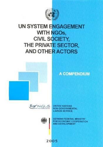 Cover image for UN System Engagement with NGOs, Civil Society, the Private Sector, and Other Actors: A Compendium