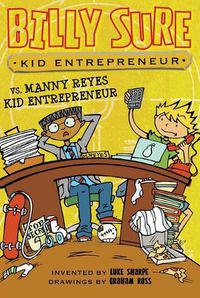 Cover image for Billy Sure Kid Entrepreneur vs. Manny Reyes Kid Entrepreneur: Volume 11