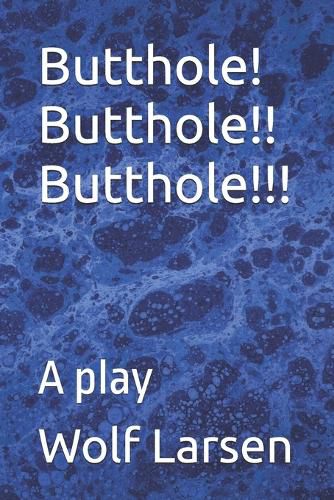Cover image for Butthole! Butthole!! Butthole!!!