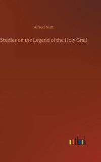 Cover image for Studies on the Legend of the Holy Grail