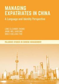 Cover image for Managing Expatriates in China: A Language and Identity Perspective