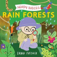 Cover image for Nerdy Babies: Rain Forests