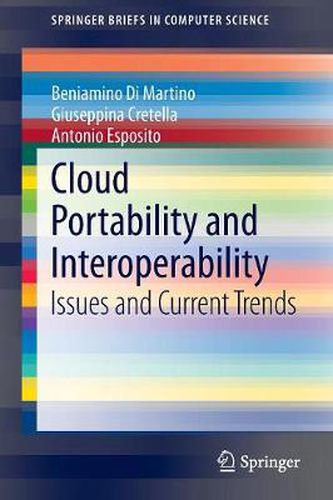 Cover image for Cloud Portability and Interoperability: Issues and Current Trends