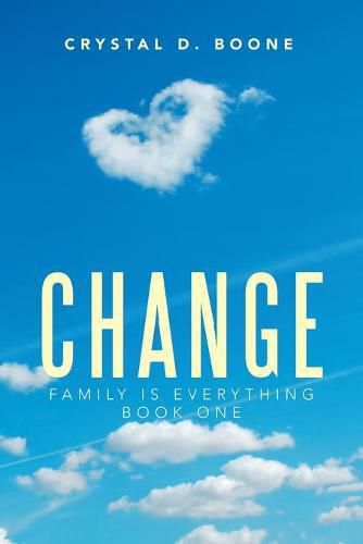 Cover image for Change: Family Is Everything