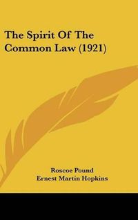 Cover image for The Spirit of the Common Law (1921)