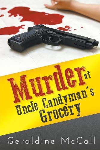 Cover image for Murder at Uncle Candyman's Grocery