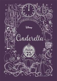 Cover image for Cinderella (Disney Animated Classics): A deluxe gift book of the classic film - collect them all!