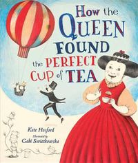 Cover image for How the Queen Found the Perfect Cup of Tea