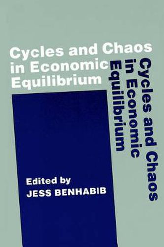 Cover image for Cycles and Chaos in Economic Equilibrium