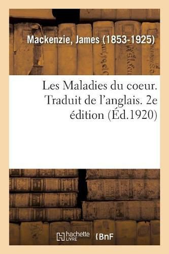 Les Maladies Du Coeur. Traduit de l'Anglais. 2e Edition