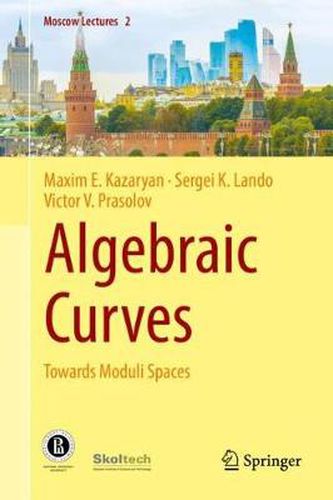 Cover image for Algebraic Curves: Towards Moduli Spaces