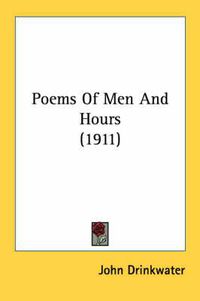 Cover image for Poems of Men and Hours (1911)