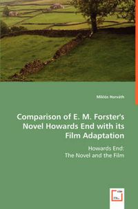 Cover image for Comparison of E. M. Forster's Novel Howards End