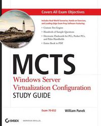 Cover image for MCTS: Windows Server Virtualization Configuration Study Guide: (Exam 70-652)