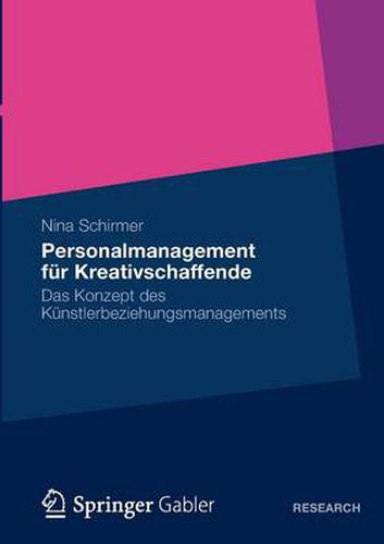 Cover image for Personalmanagement Fur Kreativschaffende: Das Konzept Des Kunstlerbeziehungsmanagements