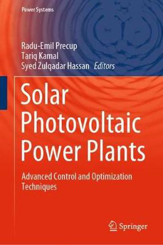 Cover image for Solar Photovoltaic Power Plants: Advanced Control and Optimization Techniques