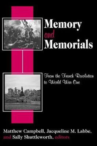 Cover image for Memory and Memorials: From the French Revolution to World War One