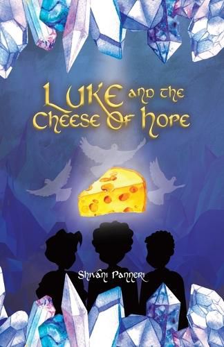 Cover image for Luke And The Cheese Of Hope